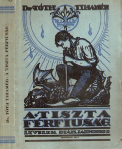 Dr. T�th Tiham�r - A tiszta f�rfius�g