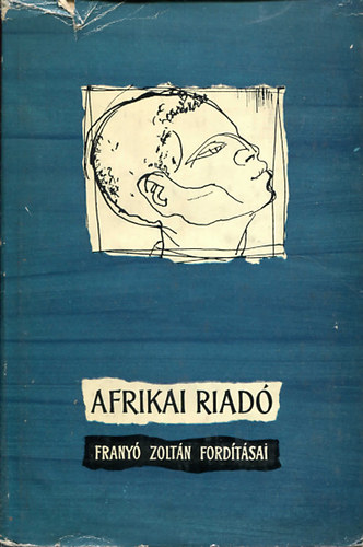 Afrikai riad� (Frany� Zolt�n ford�t�sai)