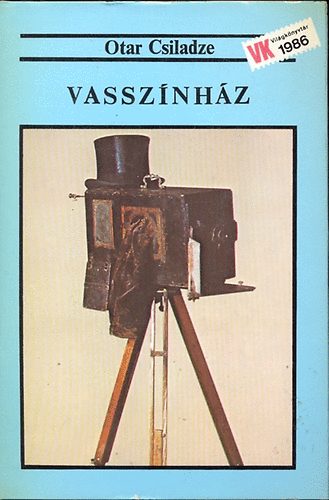 Otar Csiladze - Vassz�nh�z