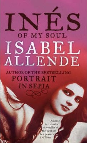 Isabel Allende - Inés of my Soul