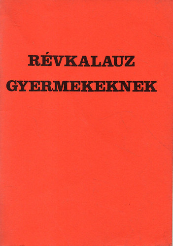 Révkalauz gyermekeknek