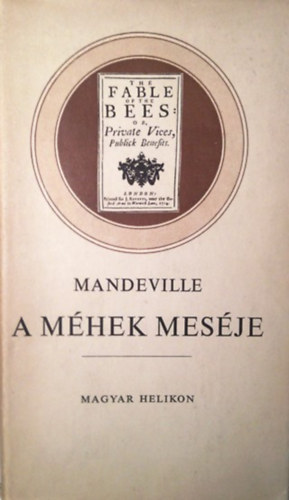 Bernard Mandeville - A mhek mesje - avagy magnvtkek - kzhaszon