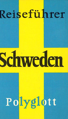 J�rgen E. Rohde - Schweden (Polyglott - Reisef�hrer)