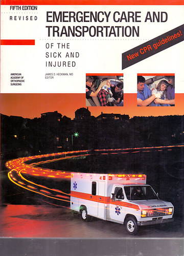 MD James D. Heckman - Emergency Care and Transportation of the Sick and Injured