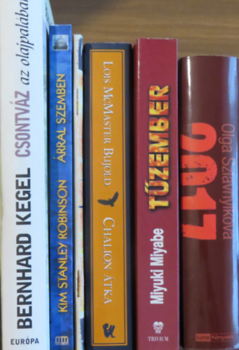 Miyuki Miyabe, Lois McMaster Bujold, Lynn Martin, Kim Stanley Robinson, Bernhard Kegel Olga Szlavnyikova - 6 db regny ,,misztikus s fantasztikus trtnetek": Csontvz az olajpalban; rral szemben; Chalion tka; Az Arizona-kommand; Tzember; 2017