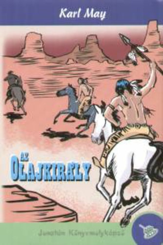 Karl May - Az olajkir�ly