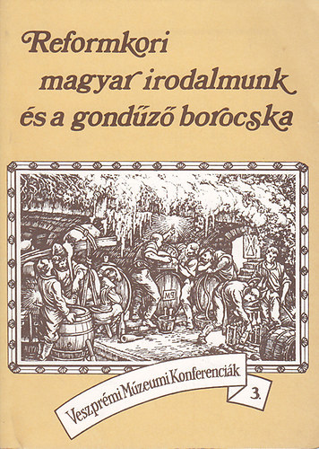 Reformkori magyar irodalmunk �s a gond�z� borocska