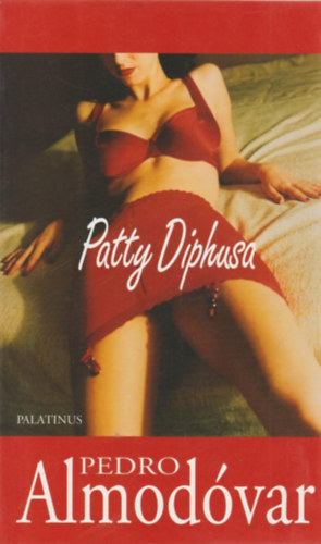 Pedro Almodvar - Patty Diphusa