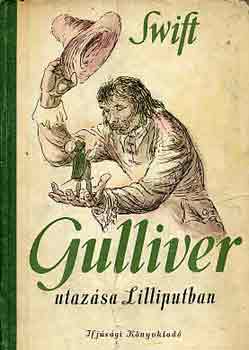Jonathan Swfit - Gulliver utazsa Lilliputban