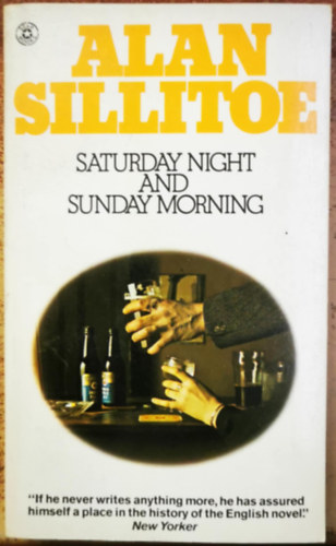 Alan Sillitoe - Saturday Night and Sunday Morning