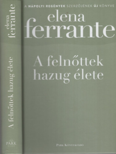 Elena Ferrante - A feln�ttek hazug �lete