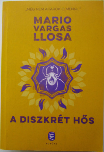 Mario Vargas LLosa - A diszkr�t h�s