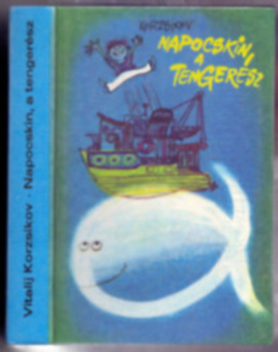 Vitalij Kurzsikov - Napocskin, a tengersz