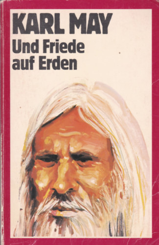Karl May - Und Friede auf Erden