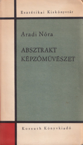 Aradi Nra - Absztrakt kpzmvszet