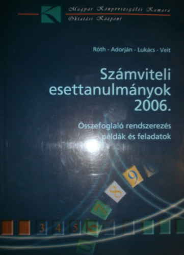 R�th - Adorj�n - Luk�cs - Veit - Sz�mviteli esettanulm�nyok 2006.
