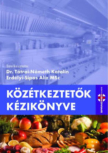 Dr. Erdlyi-Sipos Alz  (Szerk.) Ttrai-Nmeth Katalin (Szerk.) - Kztkeztetk kziknyve