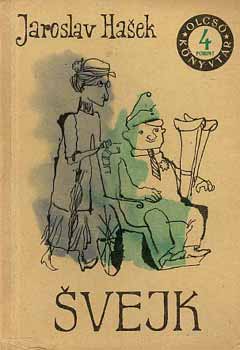 Jaroslav Hasek - Svejk I-II.