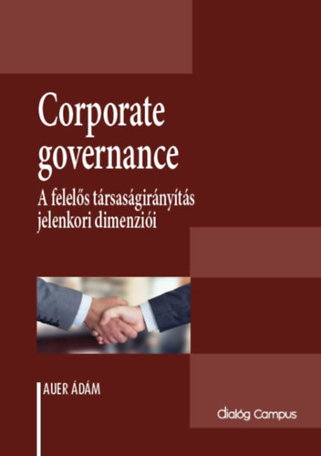 Auer dm - Corporate governance - A felels trsasgirnyts jelenkori dimenzii