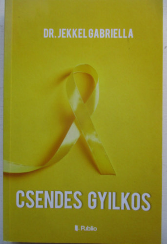 Dr. Jekkel Gabriella - Csendes gyilkos
