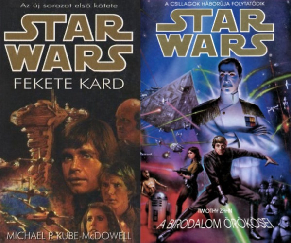 Michael P. Kube-McDowell Timothy Zahn - 2 db Star Wars regny: Star Wars: A Birodalom rksei + Star Wars: Fekete kard