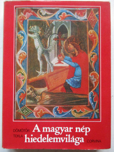 Dmtr Tekla - A magyar np hiedelemvilga