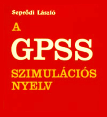 Seprdi Lszl - A GPSS szimulcis nyelv