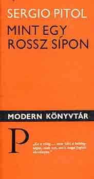 Sergio Pitol - Mint egy rossz sípon