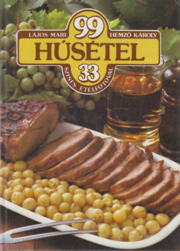 Lajos Mari-Hemz Kroly - 99 hstel 33 sznes telfotval