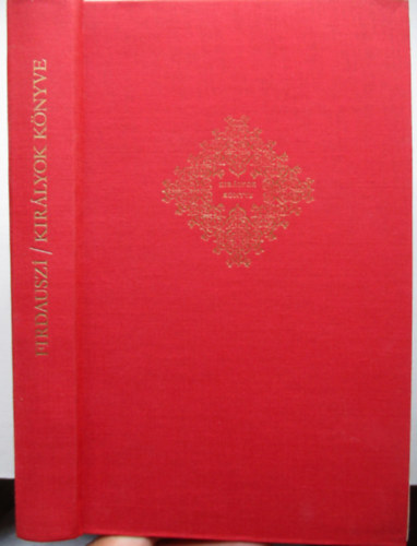 Abulk�szim Mansz�r Firdauszi - Kir�lyok k�nyve (S�hn�me)