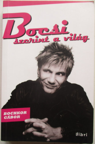 Bochkor Gbor - Bocsi szerint a vilg