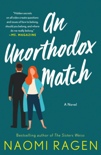 Naomi Ragen - An Unorthodox Match A Novel