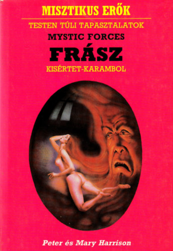 Peter s Mary Harrison - Frsz- ksrtet-karambol, testen tli kapcsolatok