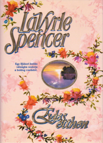 LaVyrle Spencer - des otthon