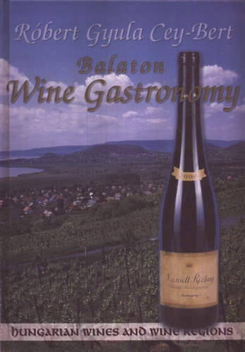 dr. Cey-bert Rbert Gyula - Balaton Wine Gastronomy