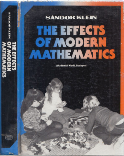 Sndor Klein - The Effects of Modern Mathematics