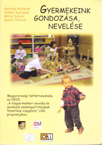 Korintus-Villnyi-Mtay-Badics - Gyermekeink gondozsa, nevelse-Magyarorszgi httrtanulmny az OECD.