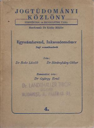 dr. Sos Lszl - dr. Svnyhzy Gbor - Egyszmlarend, Inkasszrendszer