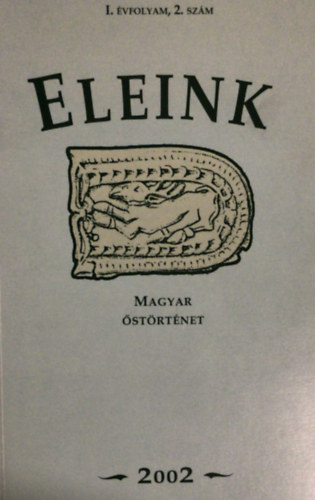 Nincs feltntetve - Eleink I. vfolyam 2. szm