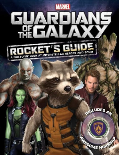Marc Sumerak - Guardians of the Galaxy: Rocket's Guide