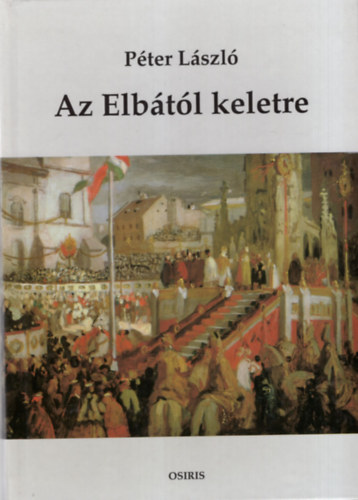 Pter Lszl - Az Elbtl keletre