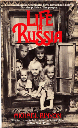 Michael Binyon - Life in Russia