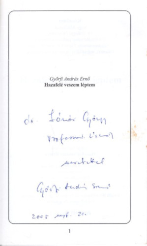 Gy�rfi Andr�s Ern� - Hazafel� veszem l�ptem - dedik�lt + dedik�lt lev�l