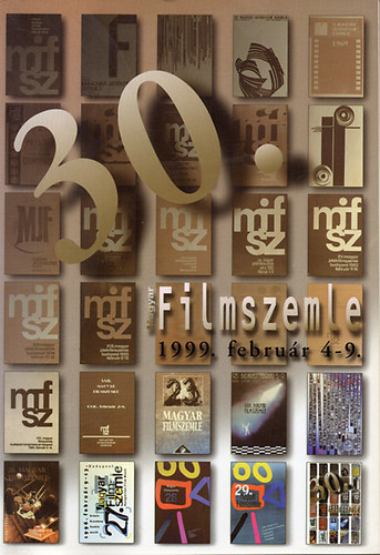 Harminc magyar filmszemle 1999. febru�r 4-9.