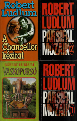 Robert Ludlum - 4 db (3 m) Robert Ludlum egytt: A Chancellor kzirat, Vaskopors, Parsifal mozaik 1-2.