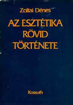 Zoltai Dnes - Az eszttika rvid trtnete