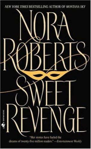 Nora Roberts - Sweet revenge