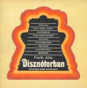 Frank Jlia - Diszntorban