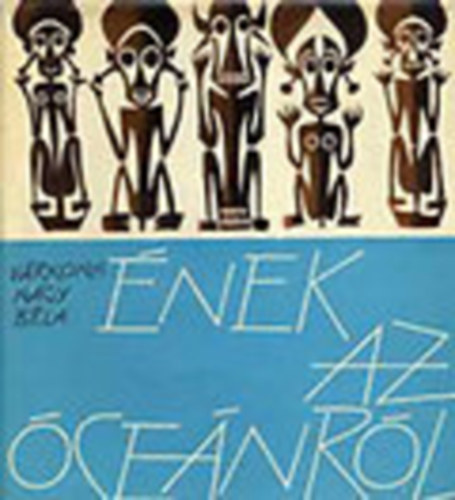 V�rkonyi Nagy B�la - �nek az �ce�nr�l (dedik�lt)