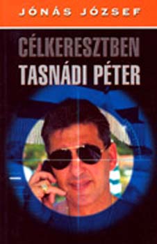 J�n�s J�zsef - C�lkeresztben Tasn�di P�ter